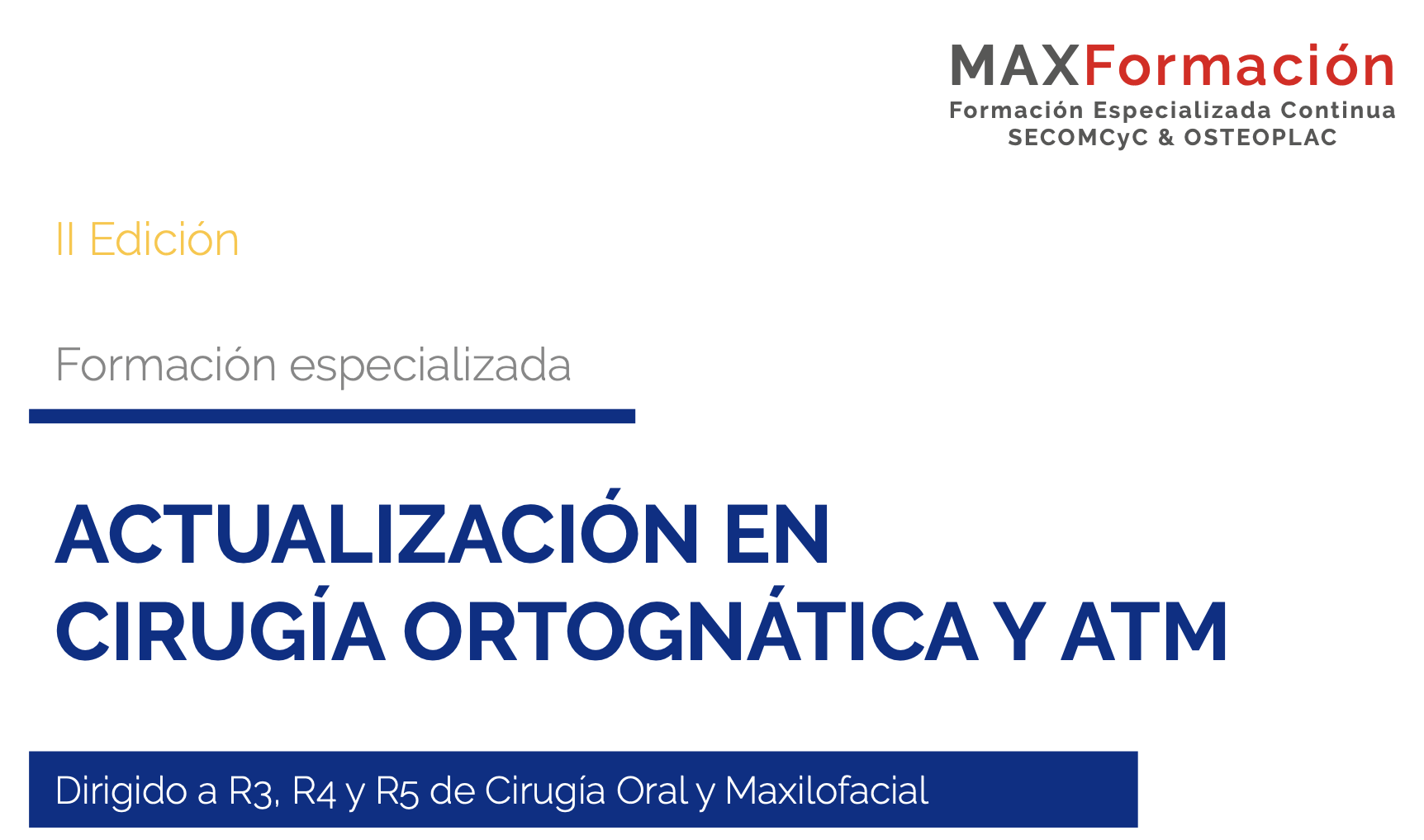 Curso SECOMCyC + Osteoplac/KLS Martin, Cirugía Ortognática y ATM. Formación especializada para R3-I4, R4-I5 y R5-I6.
